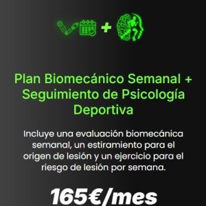 Plan Biomecánico Semanal + Seguimiento de Psicología Deportiva